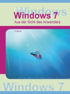 cover image of Windows7--Aus Sicht des Anwenders